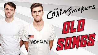The Chainsmokers Old Songs (2012 - 2014)