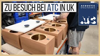 Werksbesuch bei ATC in England. Lautsprecherbau vom feinsten