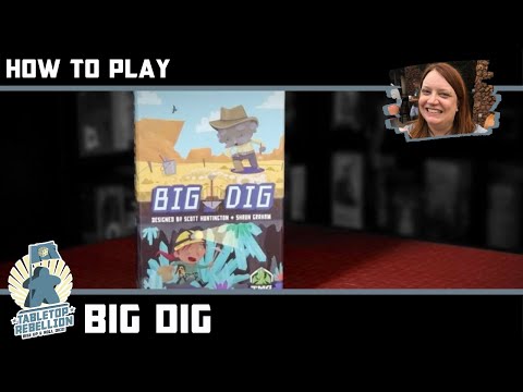 Big Dig: How to Play - Tabletop Rebellion