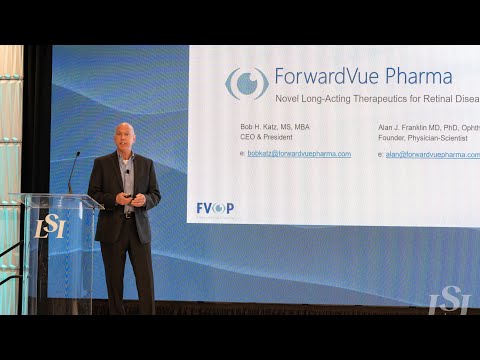 Bob Katz Presents ForwardVue Pharma, Inc. at LSI USA '24