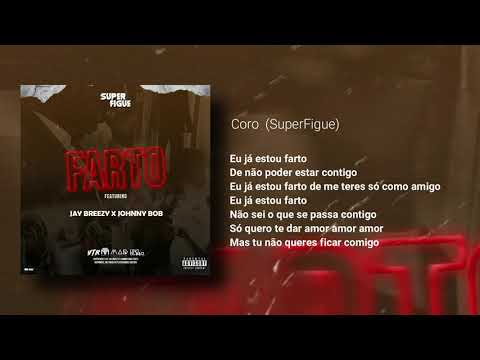SuperFigue - Farto ft Jay Breezy & Johnny B.O.B (prod by JoseBeats)