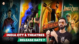 Shang Chi | Jungle Cruise | Fast And Furious 9 | Chehre | Sooryavanshi | Ott Release Date In India