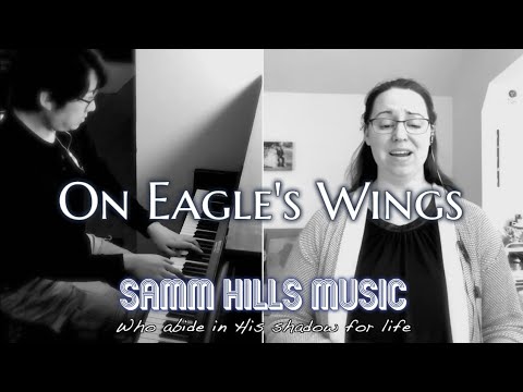 "On Eagle's Wings" arr. Mark Hayes (Voice & Piano) Samm Hills Music