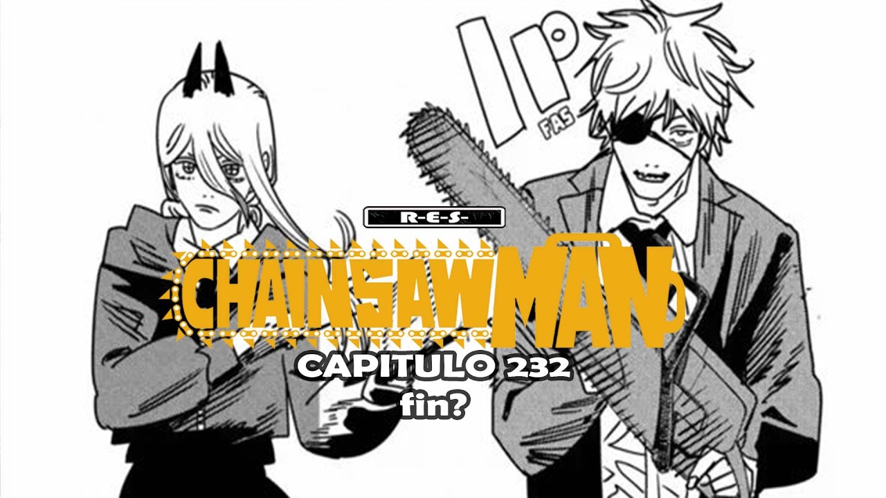 El fin del pibe motosierra | Chainsaw Man 232  | Resumen