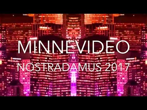 Minnevideo Nostradamus 2017