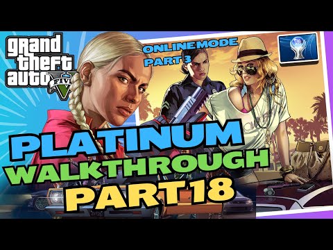 GTA 5 100% PLATINUM Walkthrough [Online Mode Part 3] Part 18