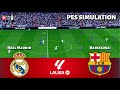LIVE Real Madrid Vs Barcelona Laliga 2025 26 PES 21 Simulation