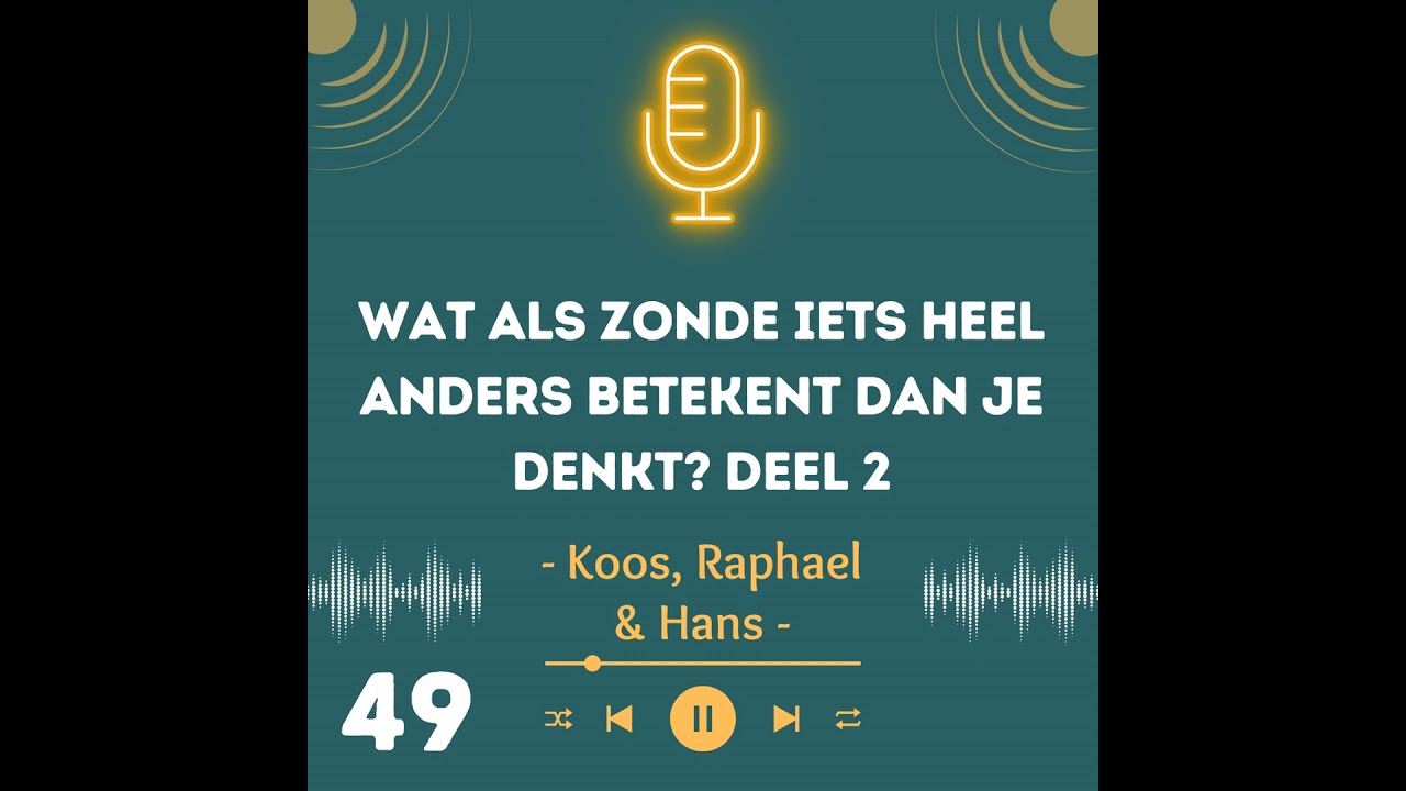 Wat als zonde iets heel anders betekent dan je denkt? Deel 2