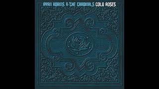 Ryan Adams - Blossom (Cold Roses Disc 2, Track 7)