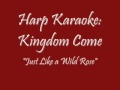 Harp Karaoke: Kingdom Come 