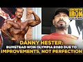 Danny Hester: Chris Bumstead Won Olympia Due To Improvements But Not Perfection