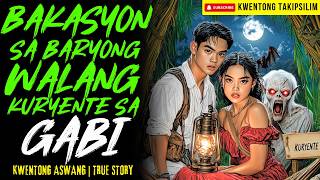BAKASYON SA BARYONG WALANG KURYENTE SA GABI | Kwentong Aswang | True Story