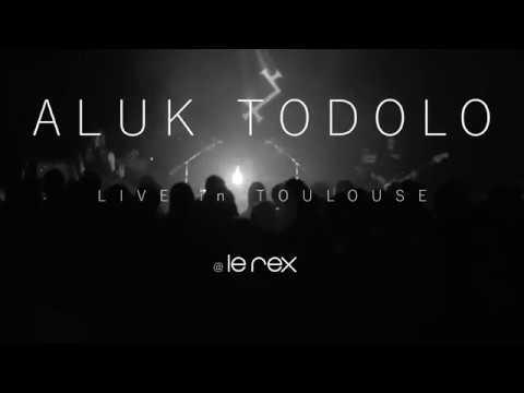 ALUK TODOLO // LIVE in TOULOUSE
