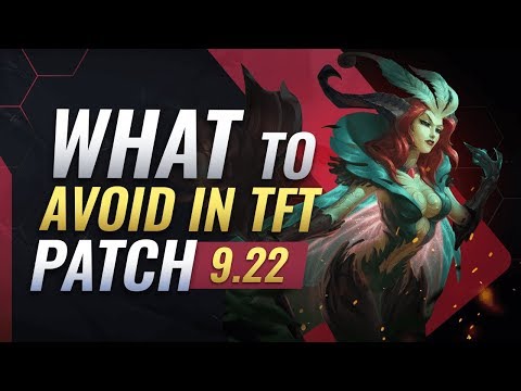 Things to AVOID in Teamfight Tactics - Patch 9.22