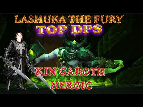 Titanforged vs Kin'garoth HC - Fury warrior Pov - Lashuka - how to be a Top DPS
