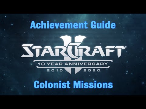 Colonist Missions - Starcraft 2 10th Anniversary Achievements