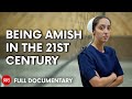 The Amish Way Of Life FULL DOCUMENTARY