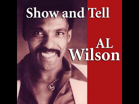 Al Wilson...Show And Tell...Extended Mix...