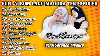 Download lagu Full Album Ziey Khowaziyah Lagu Madura Versi Saronen Madura mp3
