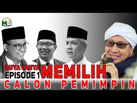 CARA MEMILIH PEMIMPIN BUYA YAHYA PART 1 #anis #ridwankamil #ganjar #buyayahya