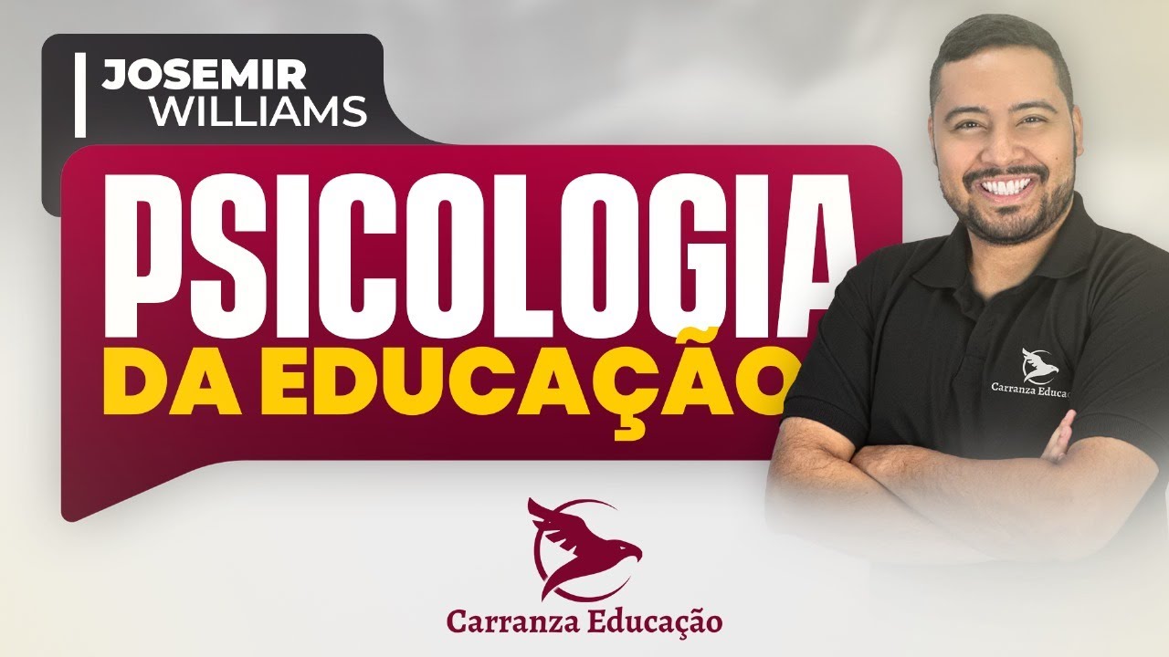 Psicologia da Educação - Prof. Josemir Williams