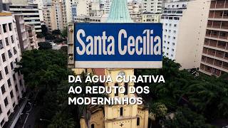 De água curativa a reduto boêmio: a história secreta do bairro da Santa Cecília em SP