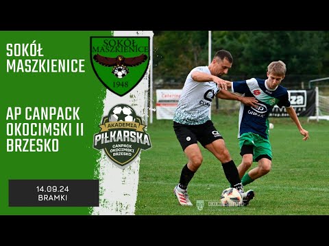 Sokół Maszkienice  3-4 AP Canpack Okocimski II Brzesko 14.09.24 BRAMKI