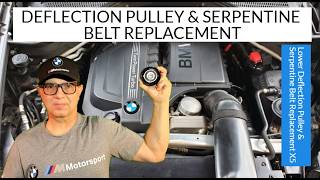 Lower Deflection Pulley & Serpentine Belt Replacement X5 | BMW X5 E70 N55 DIY Tutorial