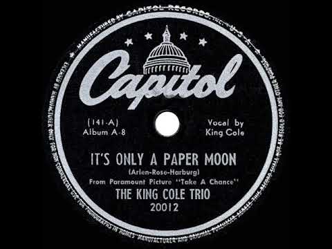 1944 HITS ARCHIVE: It’s Only A Paper Moon - Nat King Cole (his original Trio version)