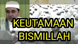 Download lagu KEUTAMAAN BISMILLAH | CERAMAH GURU MUHAMMAD BAKHIET mp3