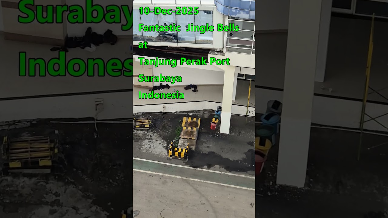 Fantastic Jingle Bells Welcome as we arrive at Tanjung Perak Port, Surabaya, Indonesia