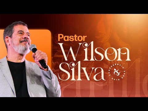 Conferência Elas 2025 - Palavra 1 - Pr. Wilson Silva 