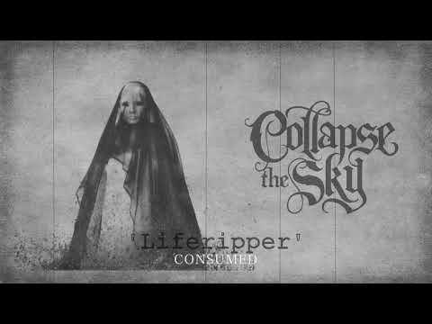 Collapse The Sky - Liferipper