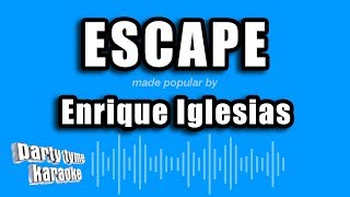 Enrique Iglesias - Escape (Karaoke Version)