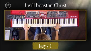 I Will Boast In Christ | Keys 1 Tutorial