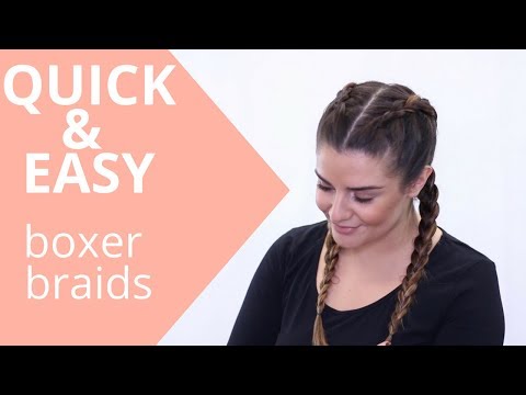 Boxers Braids