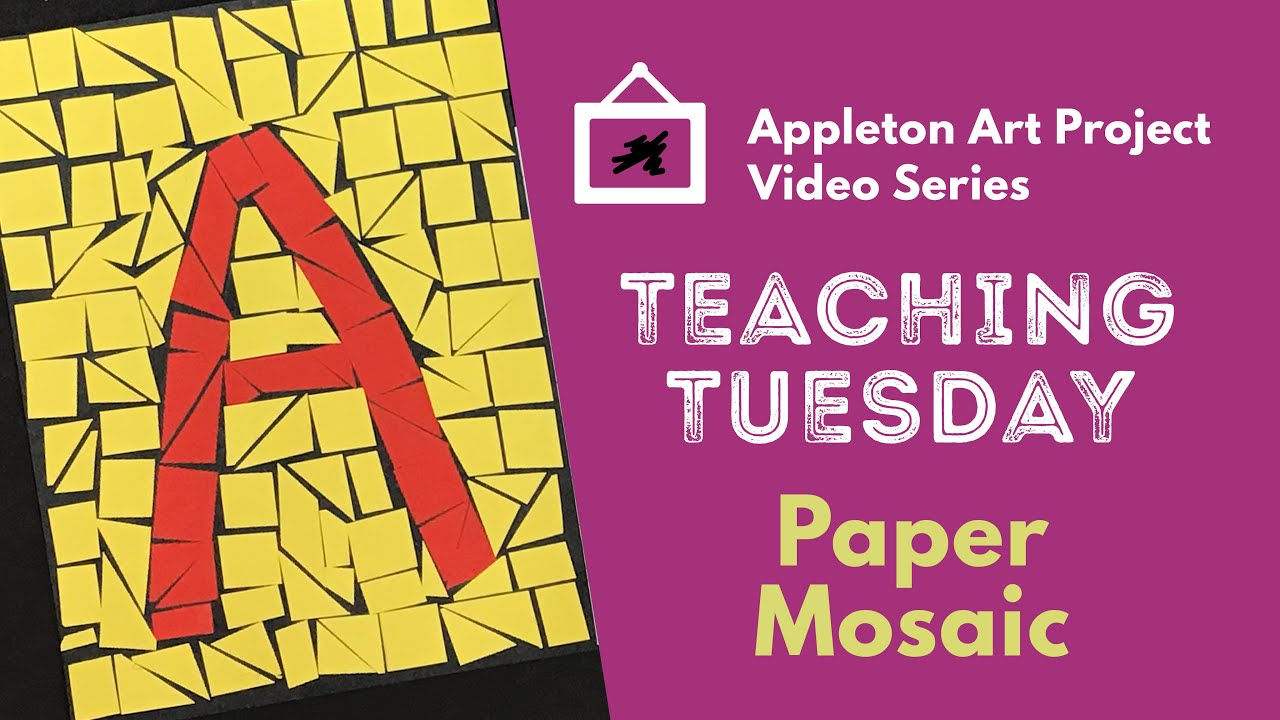 Teaching Tuesday: Paper Mosaic