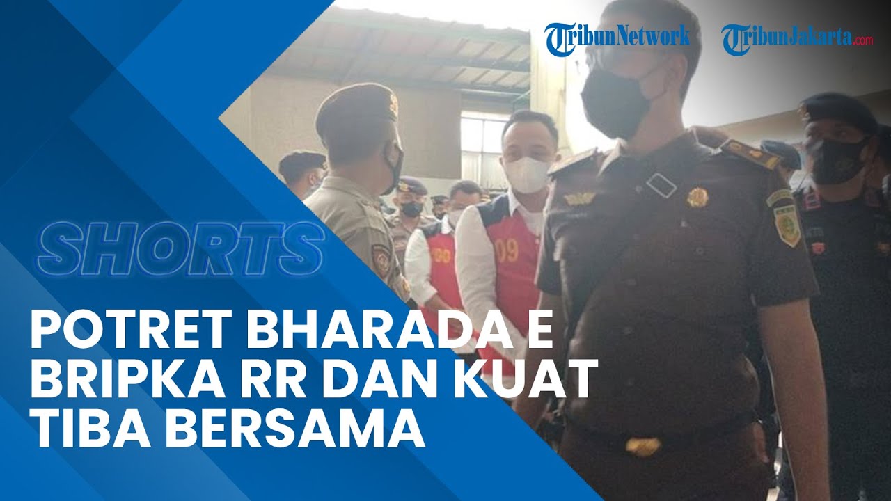 Potret saat Bharada E, Ricky Rizal, dan Kuat Maruf Tiba secara Bersama ...