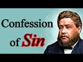Confession of Sin - Charles Spurgeon Audio Sermons