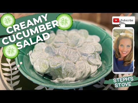 Creamy Cucumber Salad - The Perfect Summer Side Dish - Steph’s Stove