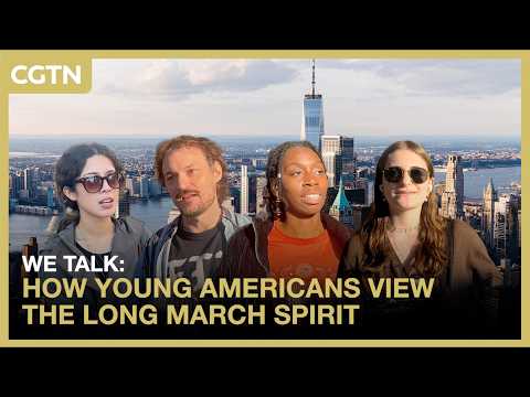 We Talk: How young Americans view the Long March spirit