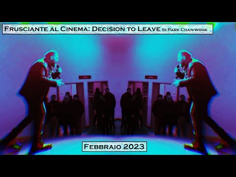 Frusciante al Cinema: "Decision to Leave" di Park Chan-wook (Febbraio 2023)
