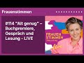 #114 "Alt genug" – Buchpremiere, Gespräch und Lesung - LIVE