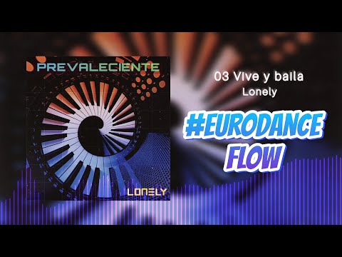Vive y baila (Lyric) - Lonely | Prevaleciente