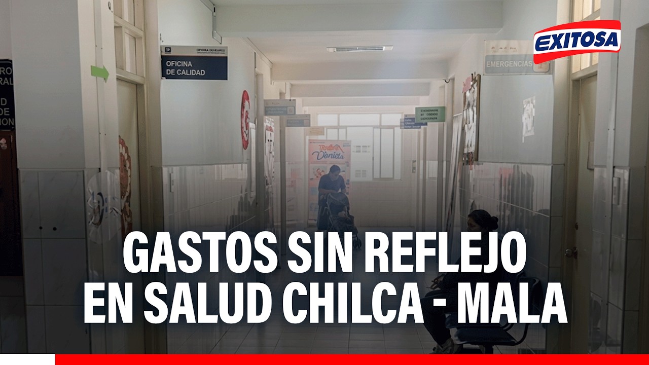🔴🔵 Gastos en la Red de Salud Chilca - Mala estarían sobrevalorados
