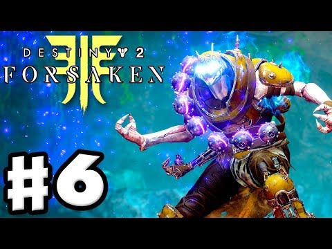 Destiny 2: Forsaken - Gameplay Walkthrough Part 6 - The Mad Bomber! Wanted! (PS4 Pro 4K)