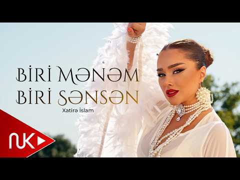 Xatirə İslam - Biri Mənəm Biri Sənsən 2026 (Yeni Klip) 4K