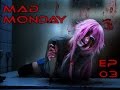 VON FRAU ERSCHOSSEN Mad Montag Ep 03