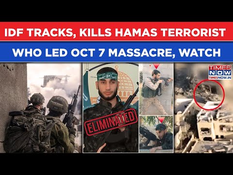 IDF Tracks, Kills Top Hamas Terrorist Who Led Brutal Oct 7 Massacre| Israeli Jets Rain Hell In Gaza