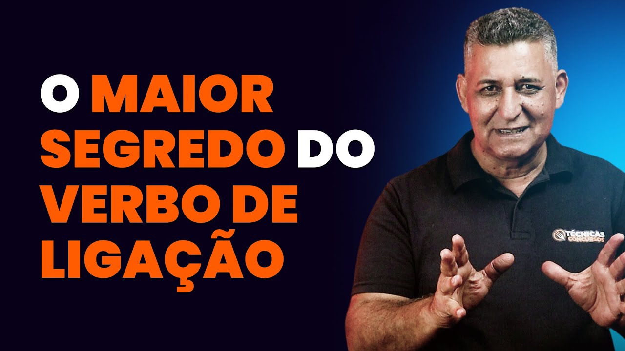 O MAIOR SEGREDO DO VERBO DE LIGAÇÃO -  Prof. João Batista